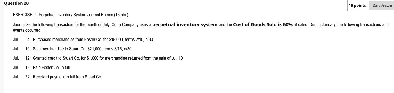  Question 28 15 points Save Answer EXERCISE 2-Perpetual Inventory System Journal