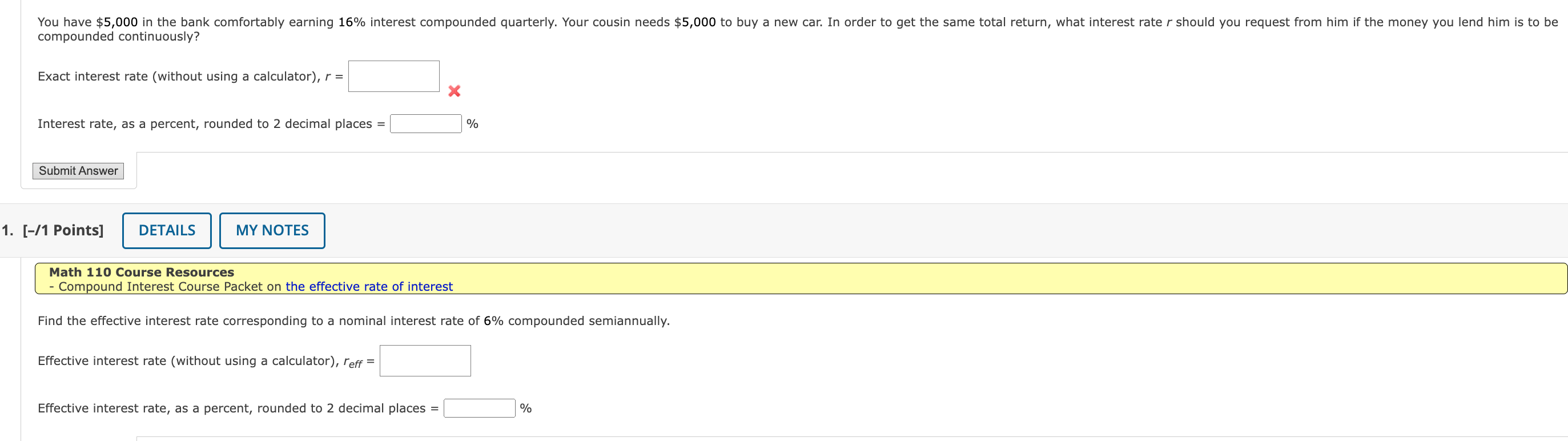  10. You have $5,000 in the bank comfortably earning 16% interest