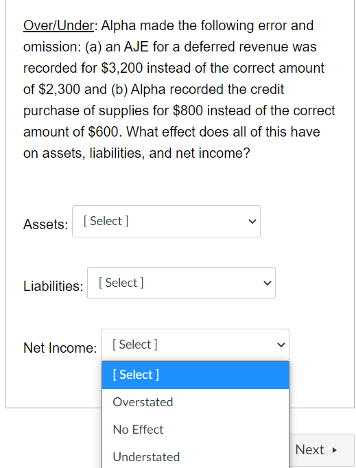 Over/Under: Alpha made the following error and omission: (a) an AJE