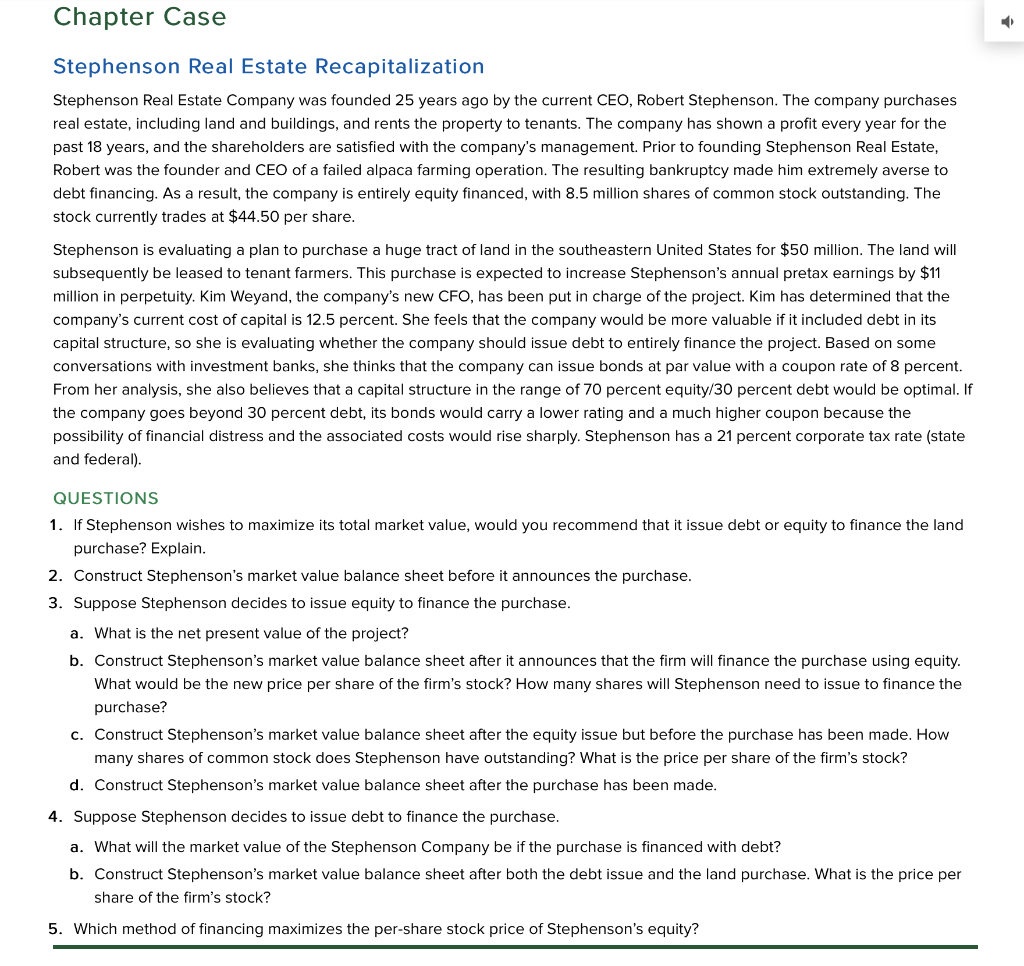 show all excel formulas/ work answering the following: Chapter Case Stephenson Real