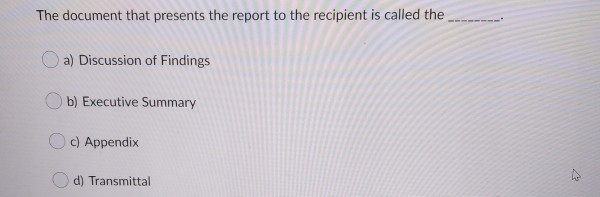  The document that presents the report to the recipient is called