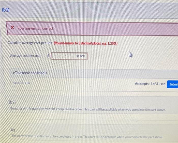  (61) x Your answer is incorrect. Calculate average cost per unit