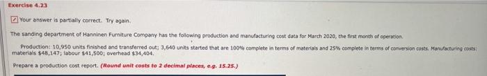  Exercise 4.23 Your answer is partially correct. Try again The sanding
