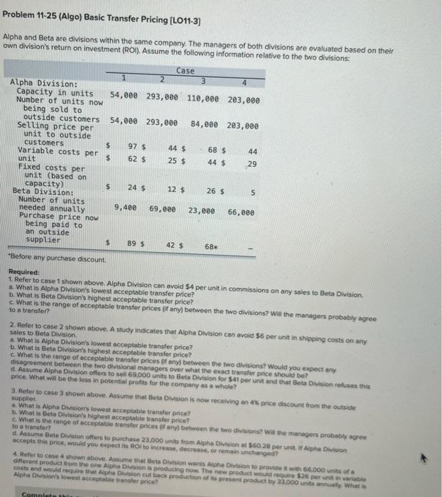  Problem 11-25 (Algo) Basic Transfer Pricing [LO11-3) Alpha and Beta are