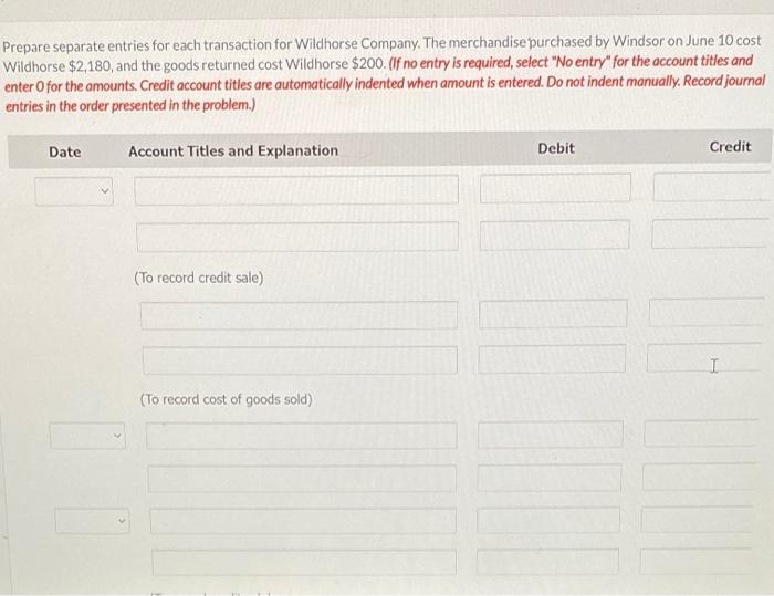 the books of Windsor Company. (If no entry is required, select "No