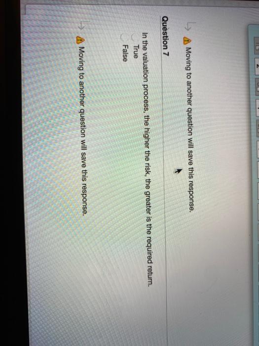  A Moving to another question will save this response. Question 7