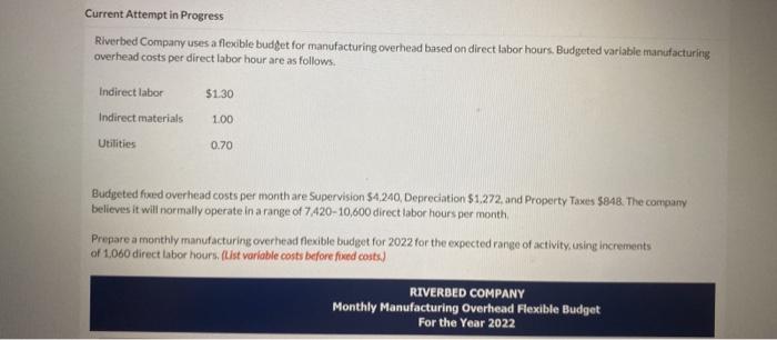  Current Attempt in Progress Riverbed Company uses a fleuble budget for