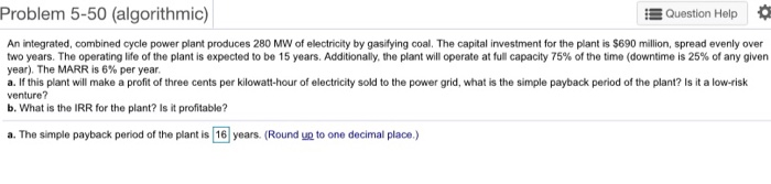 MW of electricity by gasilying coal. The capital Investment for the plant