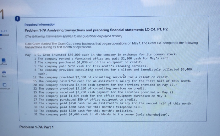  Required Information Problem 1-7A Analyzing transactions and preparing financial statements LO