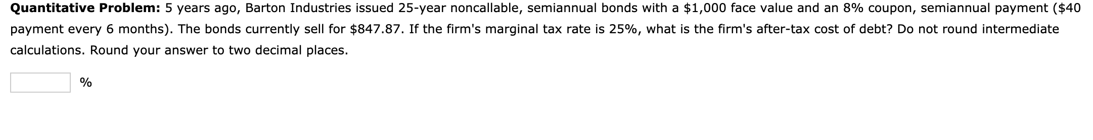How I solve it? Quantitative Problem: 5 years ago, Barton Industries