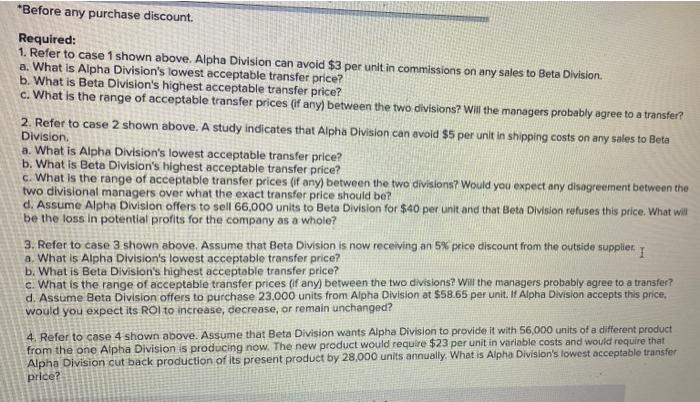 the same company. The managers of both divisions are evaluated based on