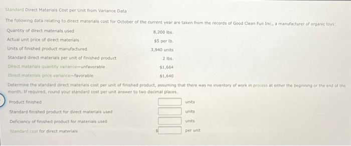  Standard Direct Materials Cost per Unit from Variance Data The following
