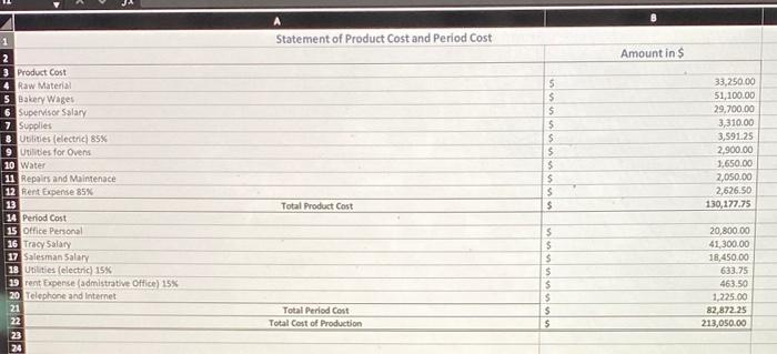 Which Is DIRECT LABOR and which is DIRECT MATIERALS? How were the