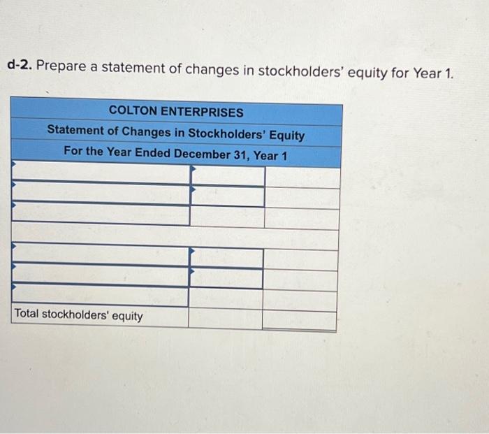 Colton Enterprises experienced the following events for Year 1, the first year
