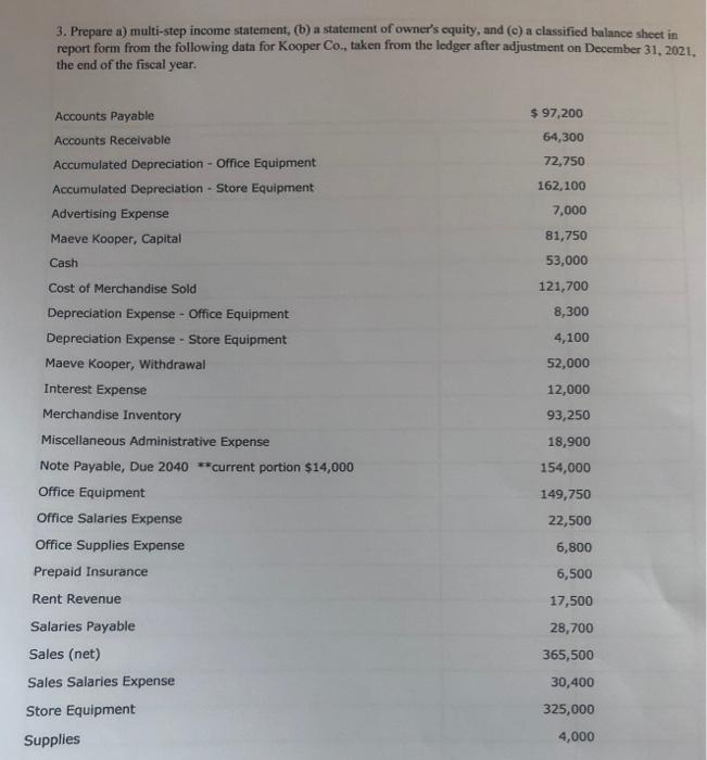  3. Prepare a) multi-step income statement, (b) a statement of owner's