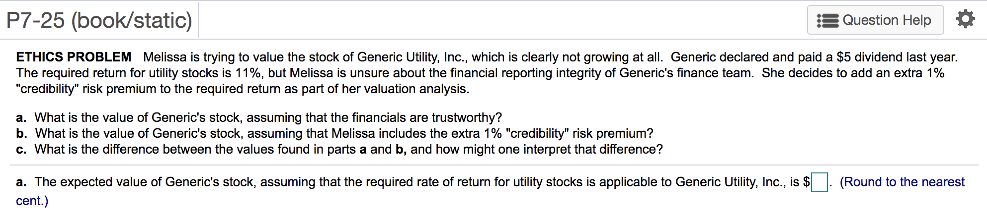  P7-25 (book/static) Question Help ETHICS PROBLEM Melissa is trying to value
