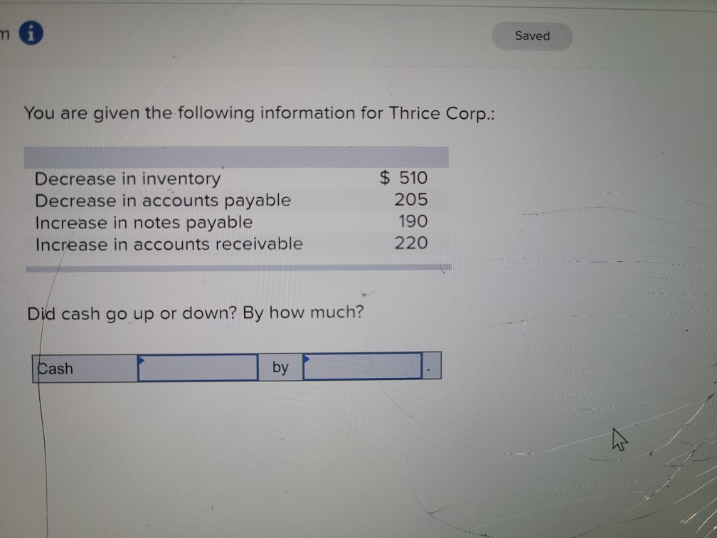  question 3 m Saved You are given the following information for