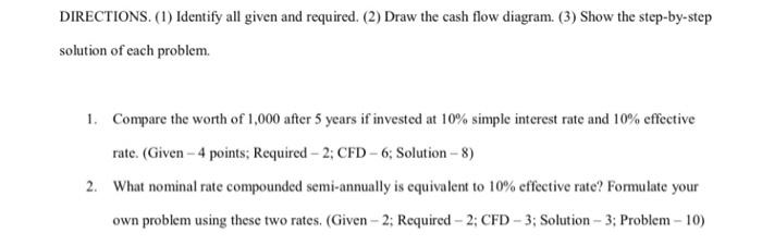 DIRECTIONS. (1) Identify all given and required. (2) Draw the cash