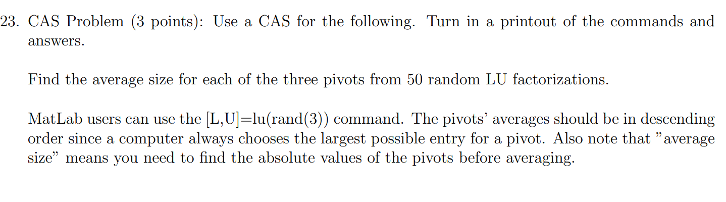 23. CAS Problem (3 points): Use a CAS for the following.