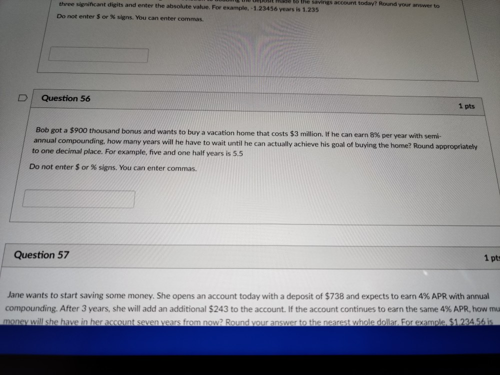 1.060.02 Question 55 1 pts A savings account pays 9% per year