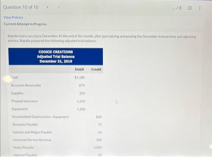 Need help! View Policies Current Attempt in Progress Natalie had a very