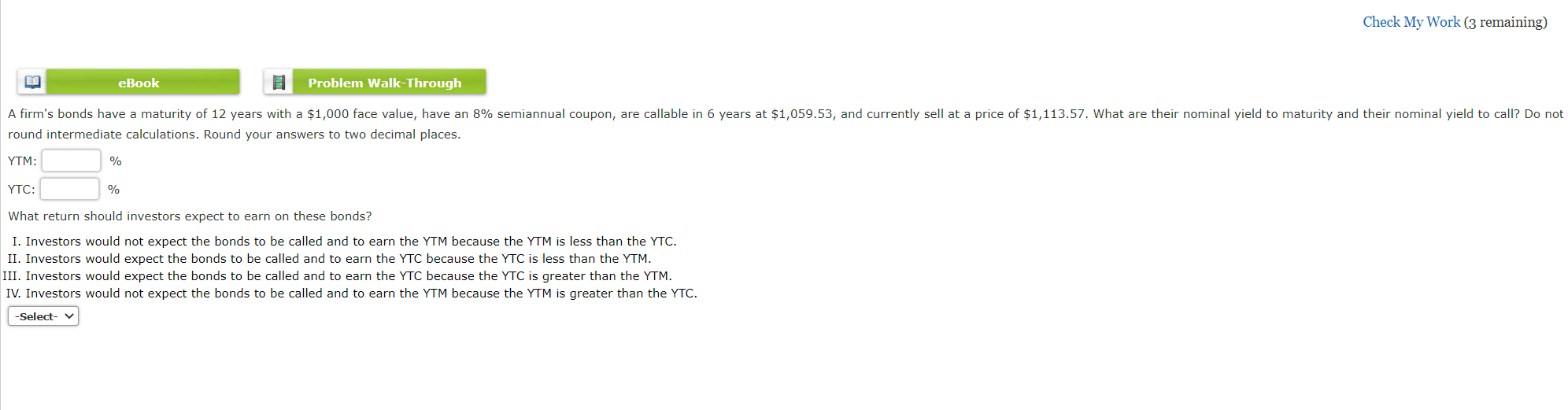  Check My Work (3 remaining) eBook Problem Walk-Through A firm's bonds