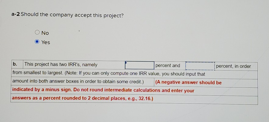with the following cash flows: Year 0 Cash Flow $39,700,000 63,700,000 -