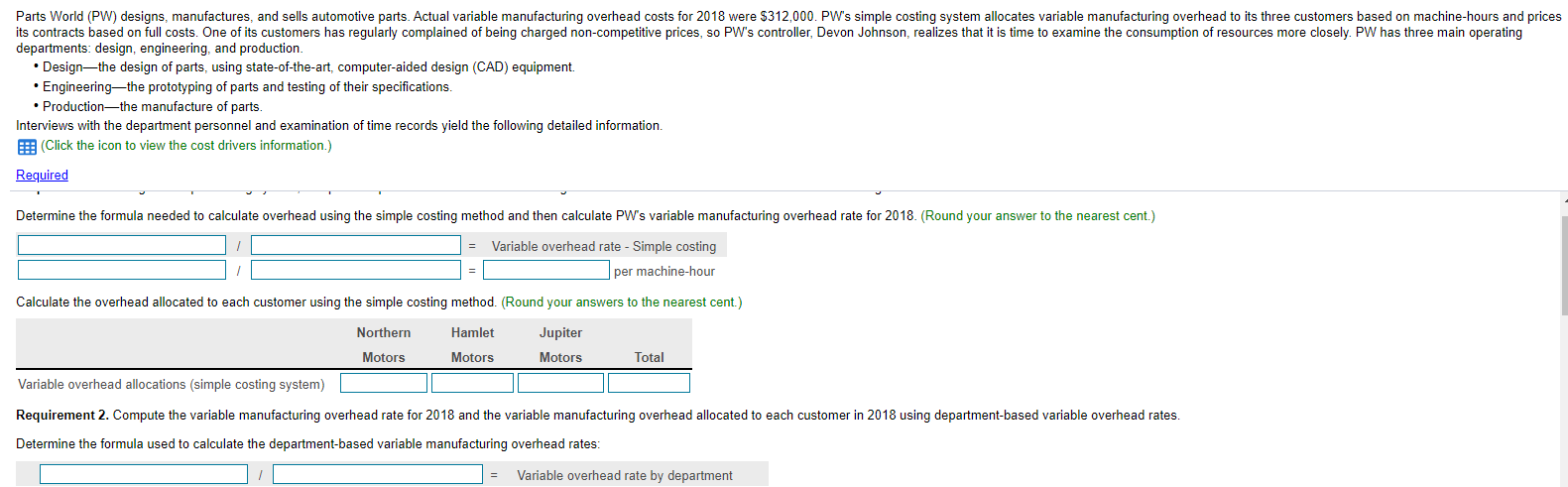 in 2018 Design CAD design-hours $ 42,000 Engineering Engineering-hours 30,000 Production Machine-hours