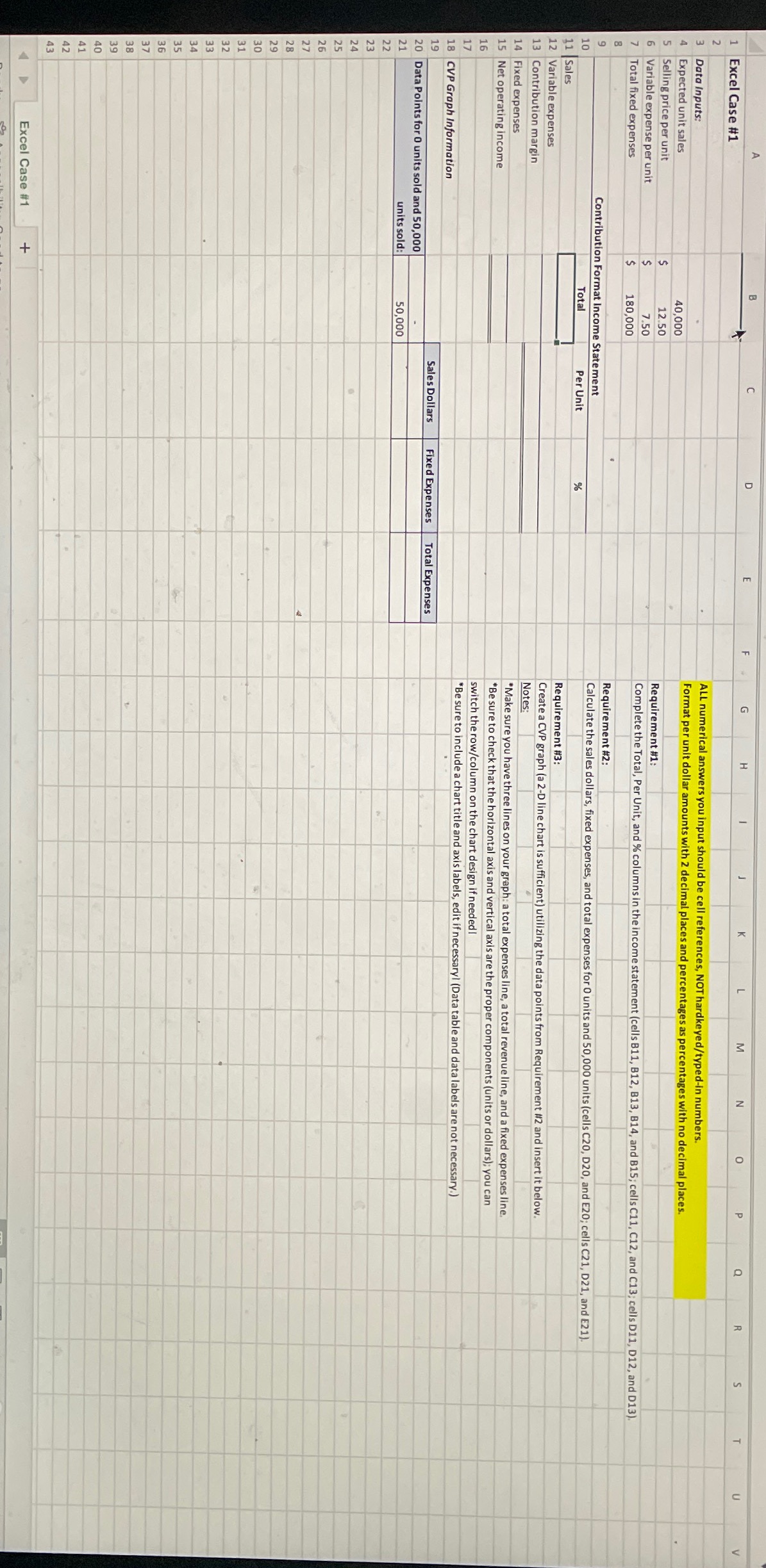  Excel Case #1 ALL numerical answers you input should be cell