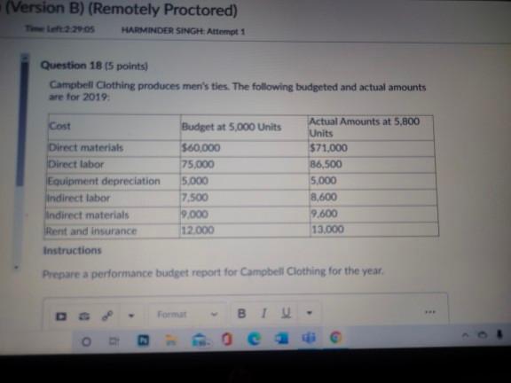  (Version B) (Remotely Proctored) HARMINDER SINGH: Attempt 1 Question 18 (5