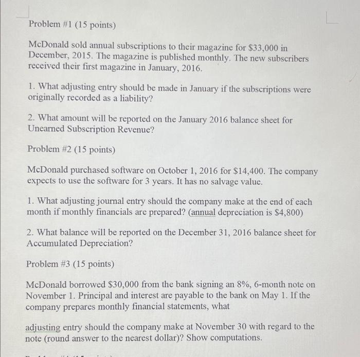  v Problem #1 (15 points) McDonald sold annual subscriptions to their