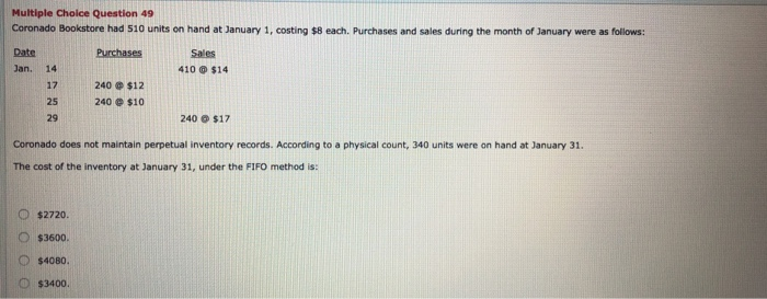  Multiple Choice Question 49 Coronado Bookstore had 510 units on hand