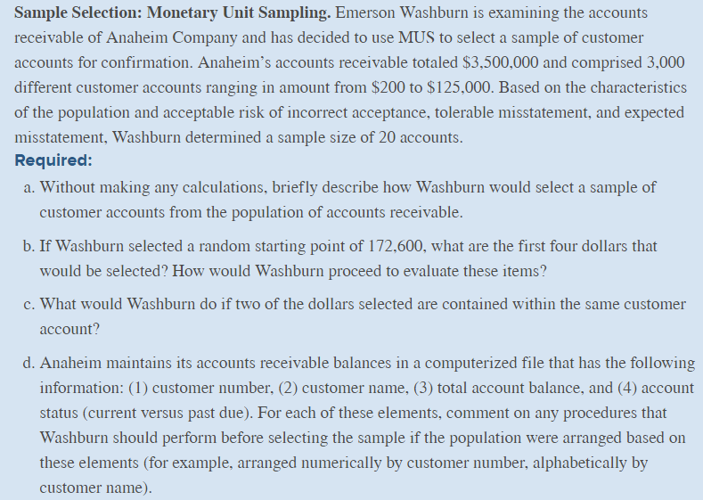 Please help with the questions above Sample Selection: Monetary Unit Sampling.