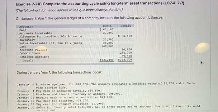  Exercise 7-21B Complete the accounting cycle using long-term asset transactions (L07-4,