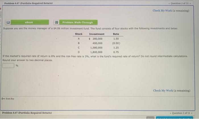  I'roblem 8.07 Portfolio Required Return) Question 2011 Check My Work (a