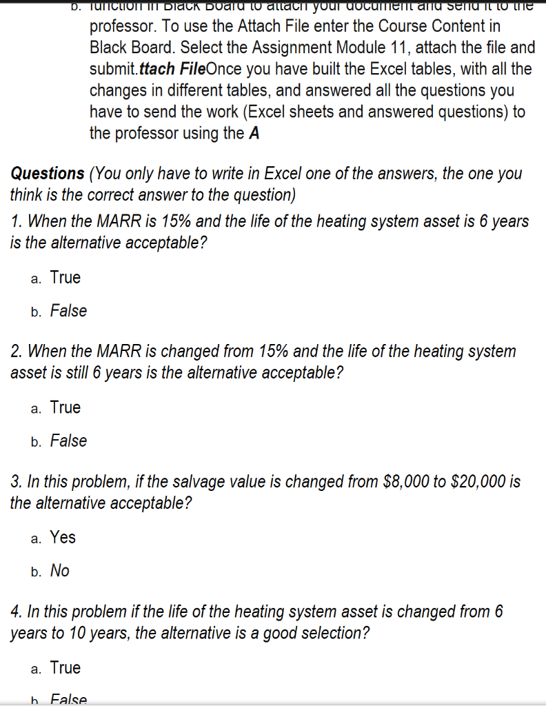 and select the best alternative using the software Microsoft Excel. (Objective 4)