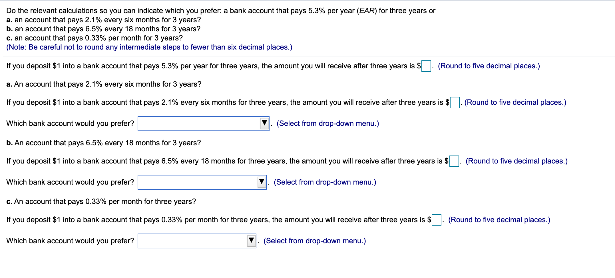  Do the relevant calculations so you can indicate which you prefer: