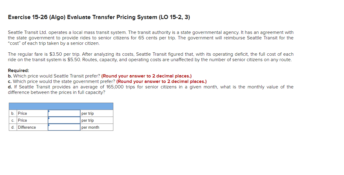  Exercise 15-26 (Algo) Evaluate Transfer Pricing System (LO 15-2, 3) Seattle