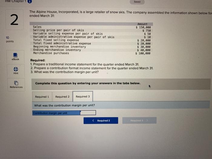 ended March 31: 10 points Book Amount Sales $ 150,000 Selling price