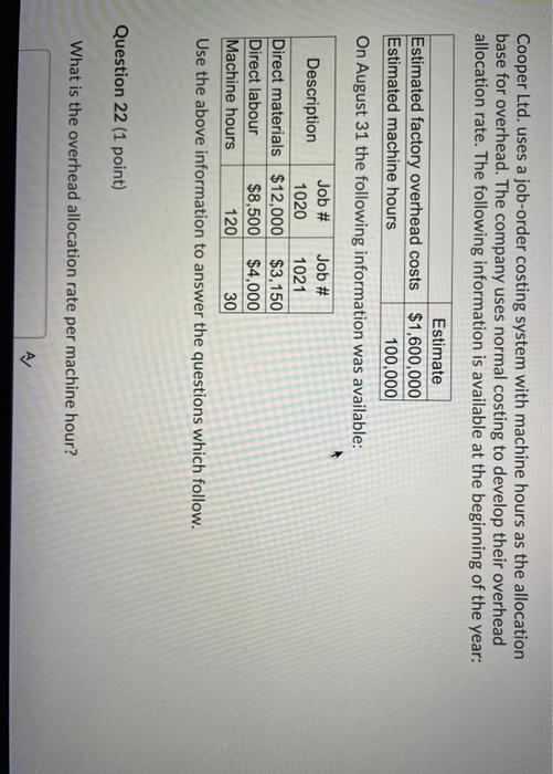  Cooper Ltd. uses a job-order costing system with machine hours as