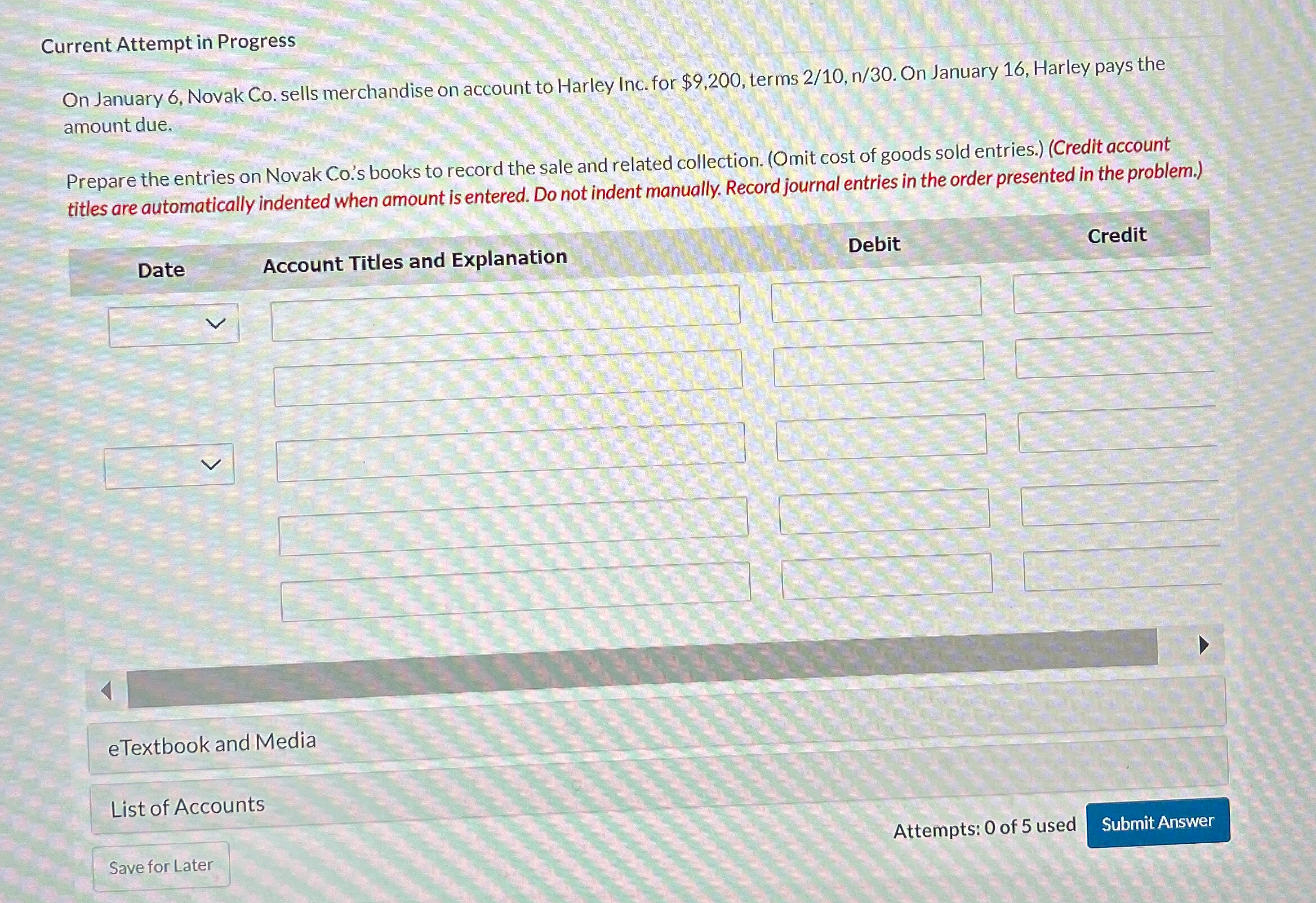  Current Attempt in Progress On January 6, Novak Co. sells merchandise