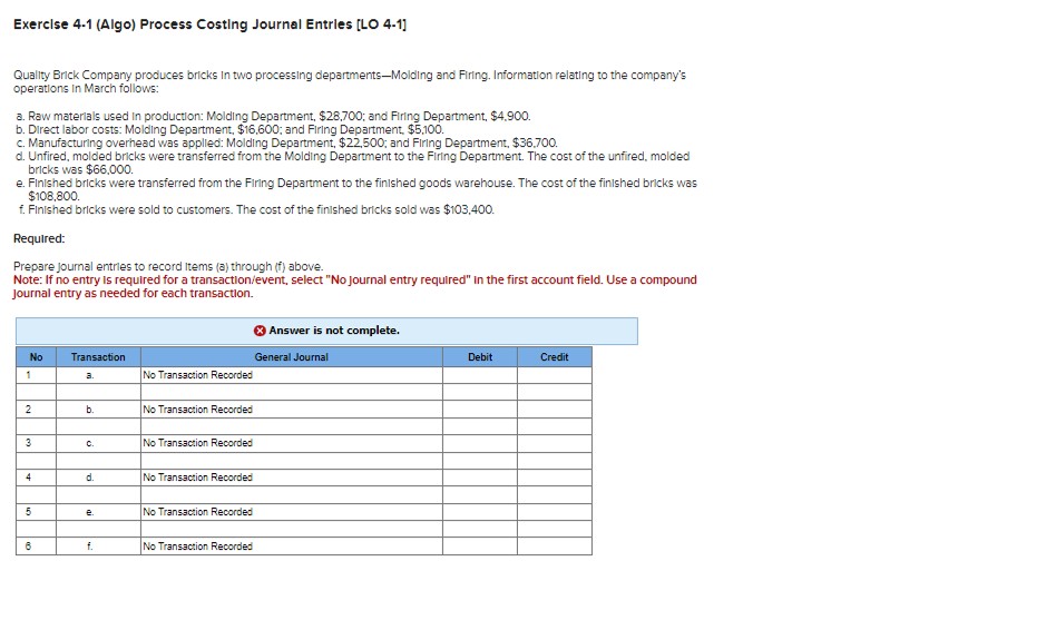  Exerclse 4.1(Algo) Process Costing Journal Entries [LO 4-1] Quality Brick Company