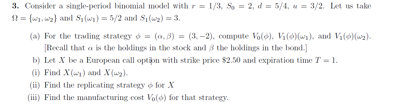  3. Consider a single-period binomial model with r = 1/3, So