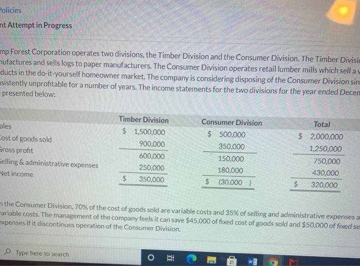  Policies nt Attempt in Progress mp Forest Corporation operates two divisions,