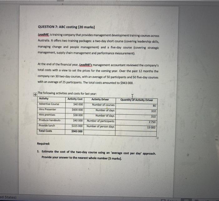  pls do for 360 days QUESTION 7: ABC costing (20 marks]