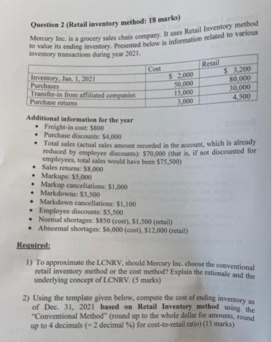 please answer Q2 Question 2 (Retail inventory method: 18 marks) Mercury Inc.