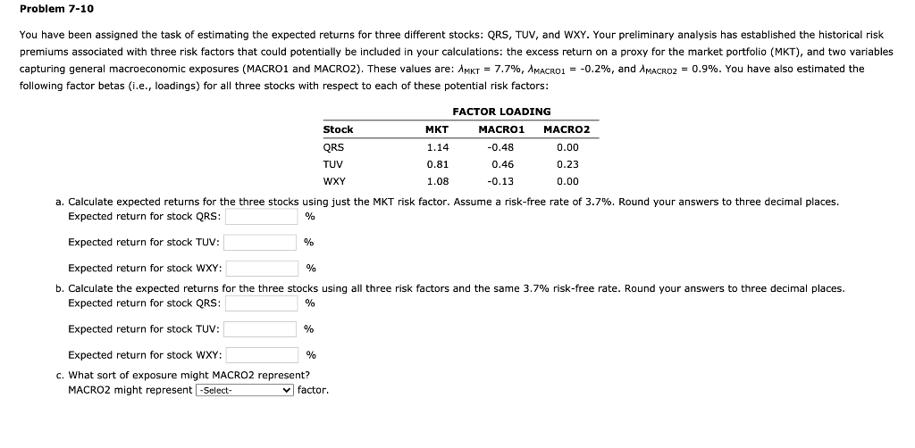 Problem 7-10 You have been assigned the task of estimating the