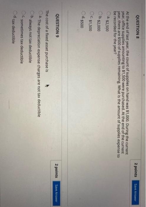  QUESTION 8 2 points Save Answer At the end of last