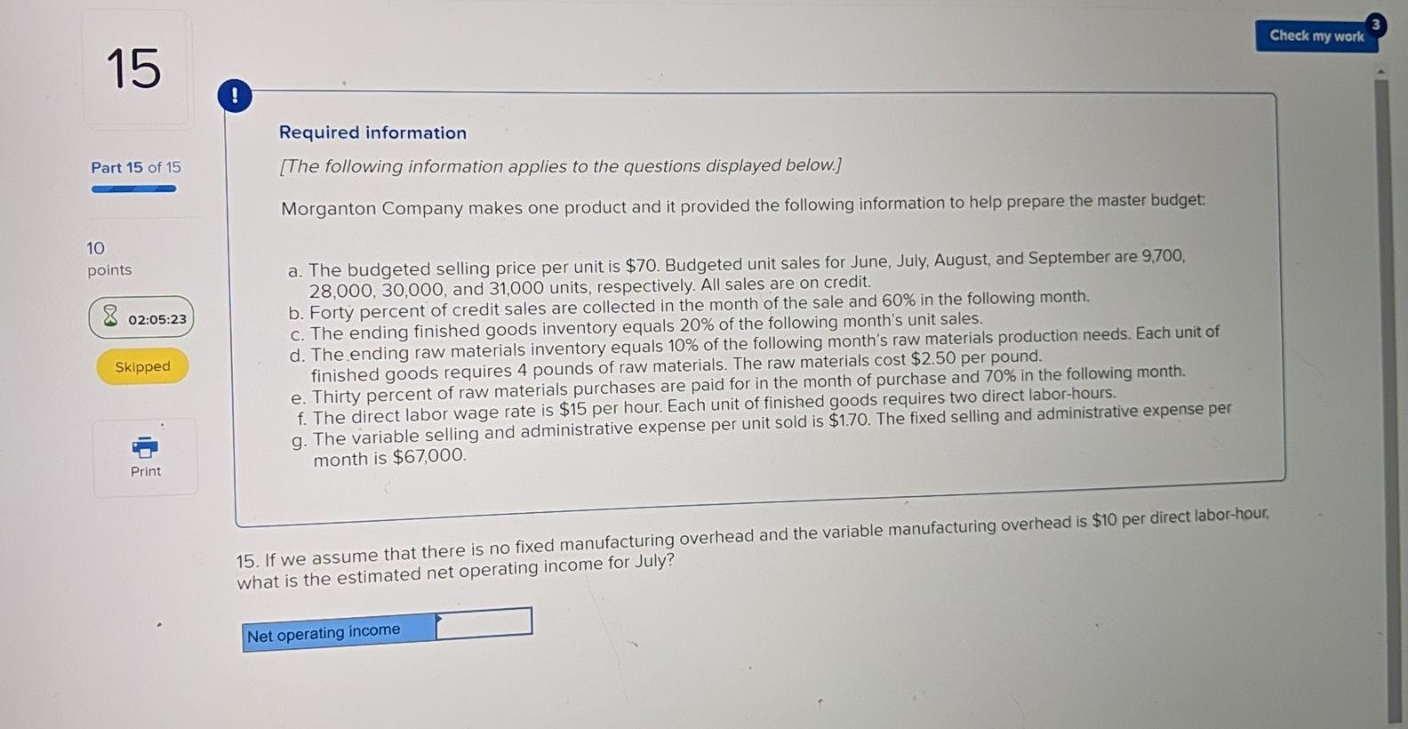 following information to help prepare the master budget: 10 points 02:06:00 Skipped