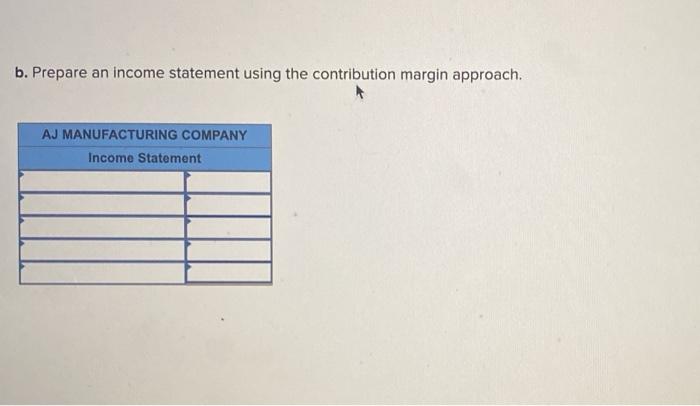 $40,000 of variable product cost during its first year of operation. Also
